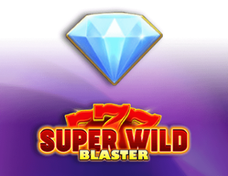 สล็อตแตกง่าย Super Wild Blaster